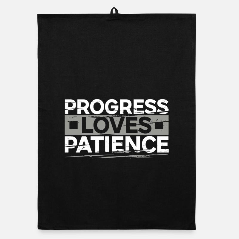 Le progrès aime la patience Motivation Cadeau Torchon bio