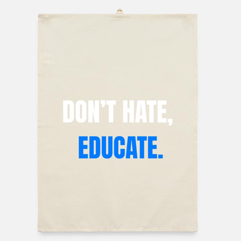 Don't Hate Educate – Statement Organic Geschirrtuch