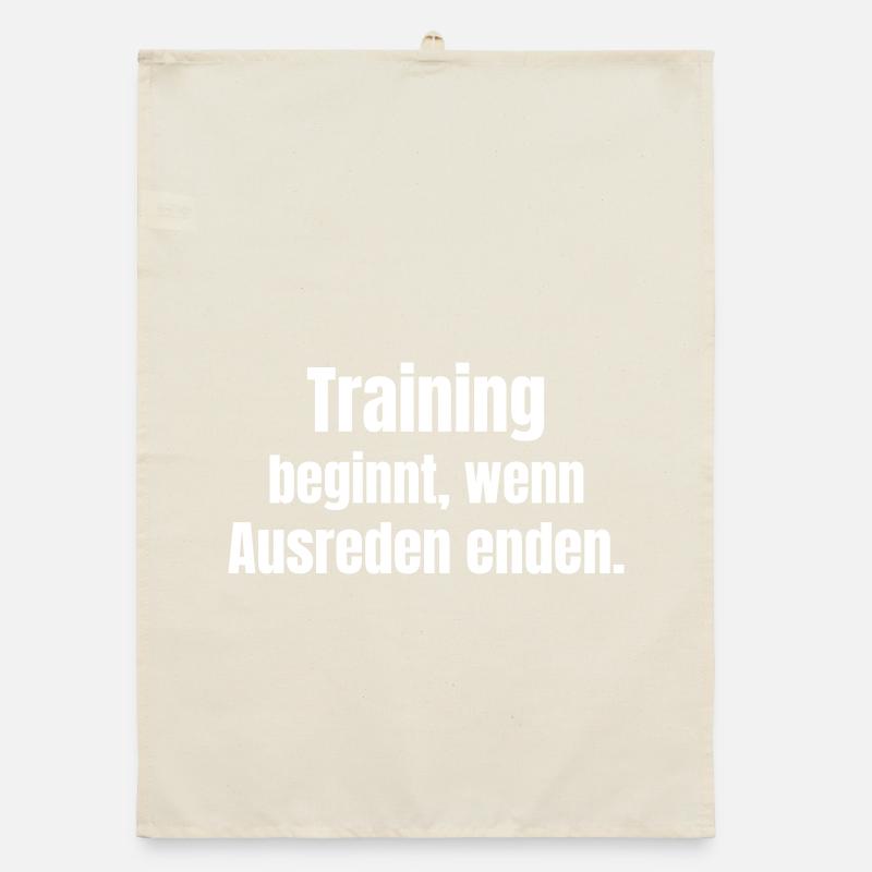 Training begins when excuses end. Organic dish towel