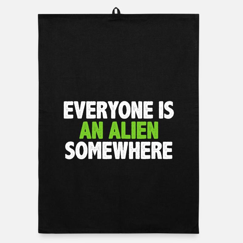 Jeder ist irgendwo ein Alien Organic Geschirrtuch