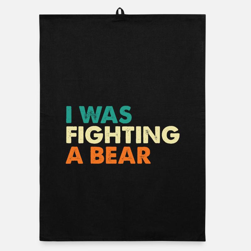 I Was Fighting A Bear Surgery Recovery Organic dish towel