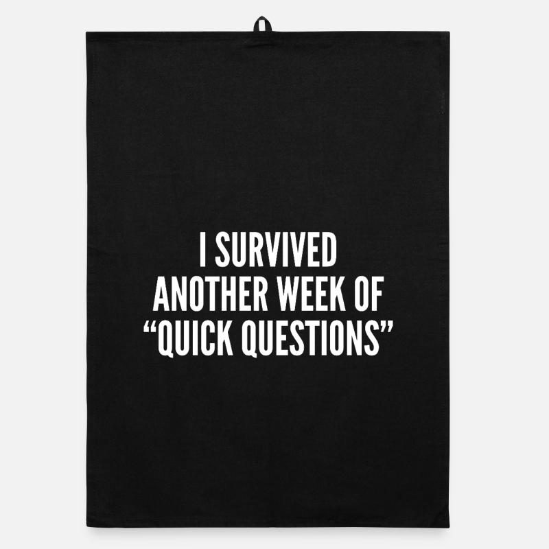 I survived another week of ‘quick questions’ Organic Geschirrtuch