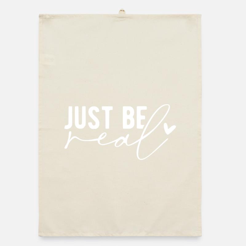 Just Be Real – Authenticity & Self-Confidence Organic dish towel
