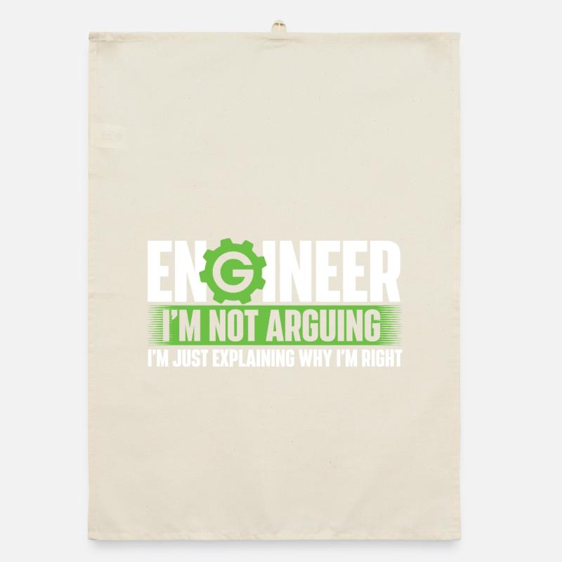 Engineer Not Arguing Just Explaining Why I’m Right Organic dish towel