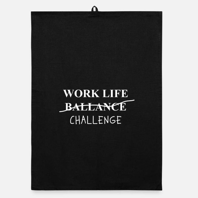 Work Life Balance Challenge Statement Selbstironie Organic Geschirrtuch