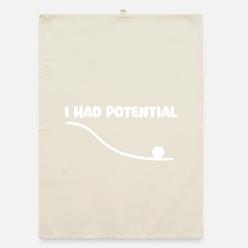 I Had Potential Physics Pun Science Nerd Humor Organic dish towel