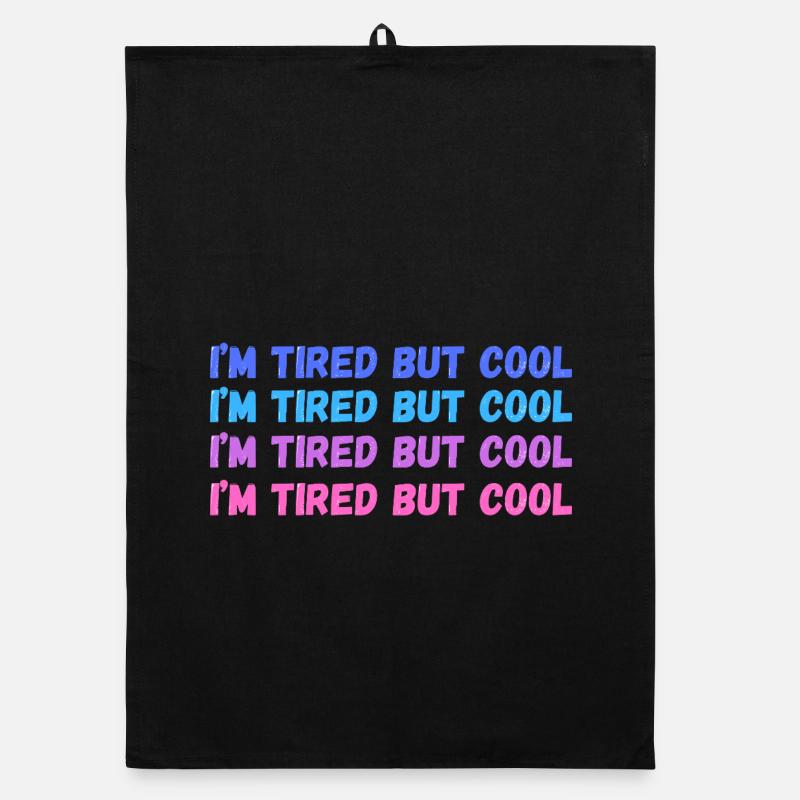 Sentimental Tired But Cool Inschrift - Organic Geschirrtuch - Schwarz