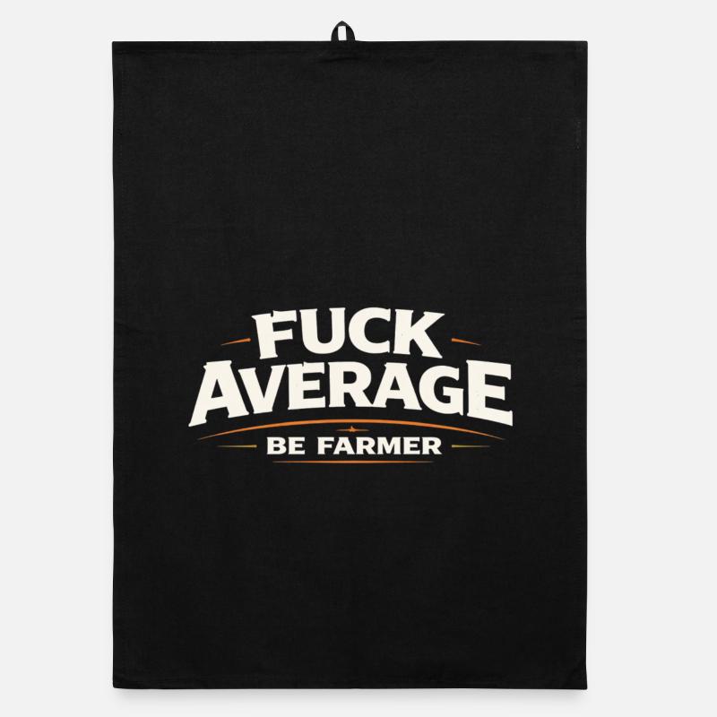 Be farmer instead of average Organic dish towel