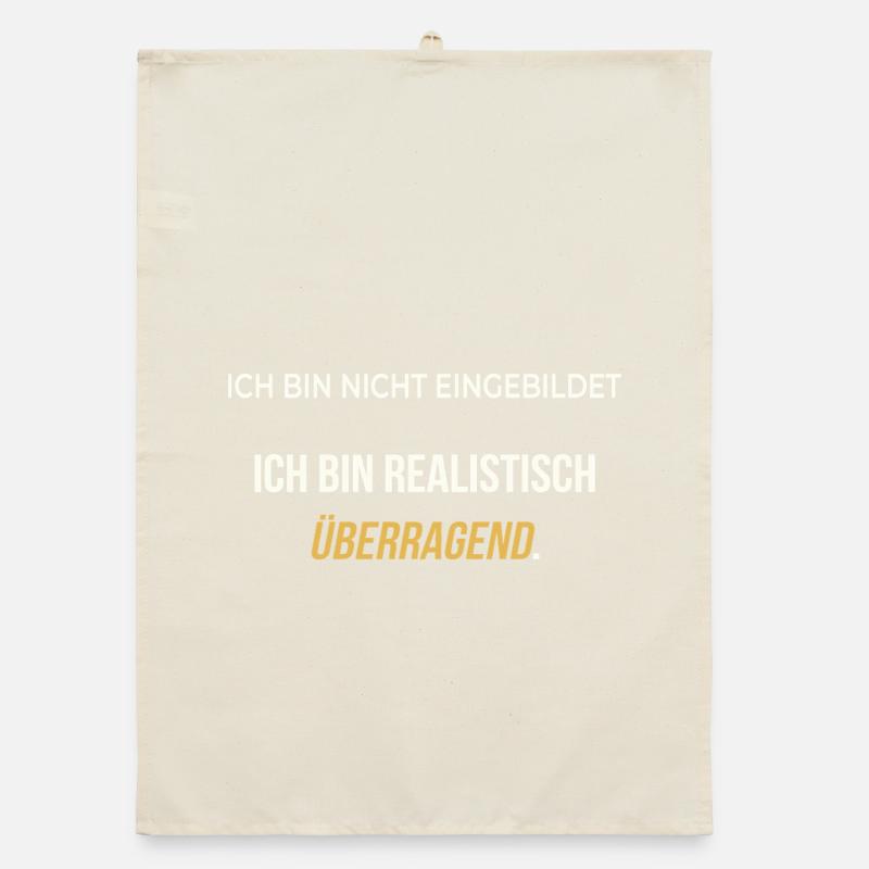 Ich bin realistisch überragend – elegant ehrlich Organic Geschirrtuch