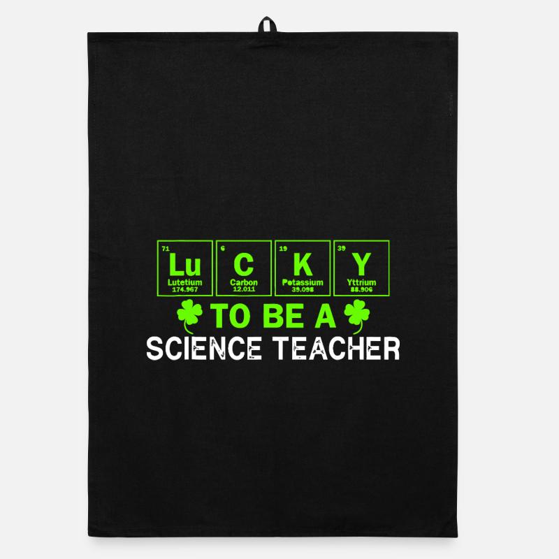 Lucky to Be a Science Teacher Organic dish towel