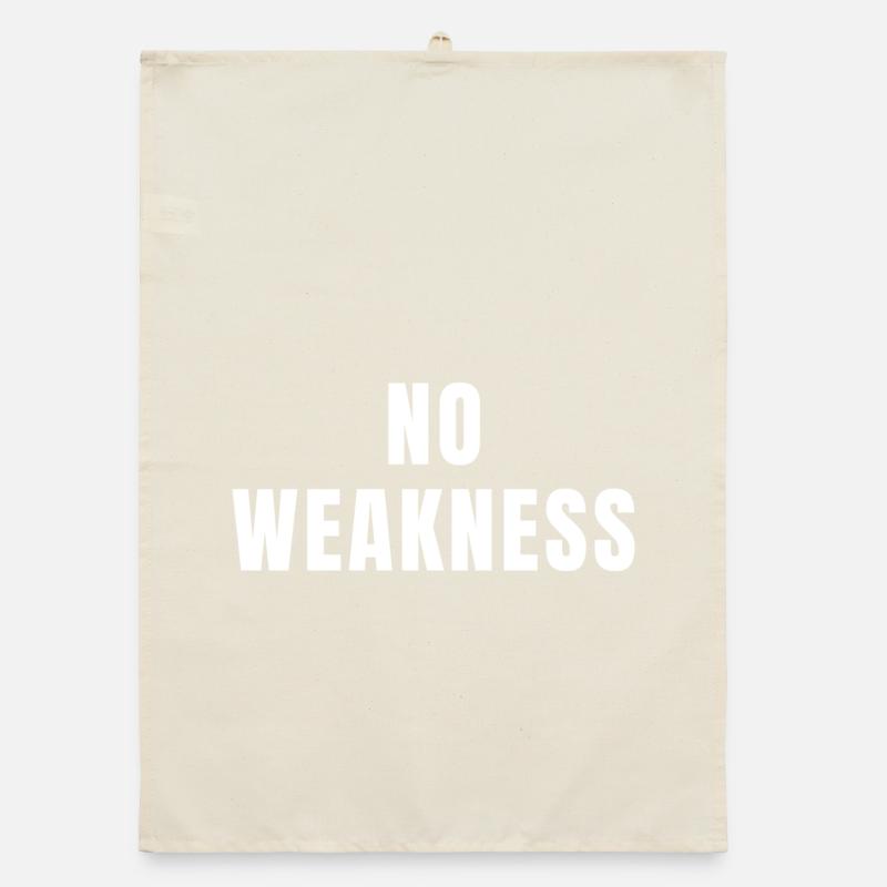 No Weakness Strength Power Mindset Success Growth Organic dish towel