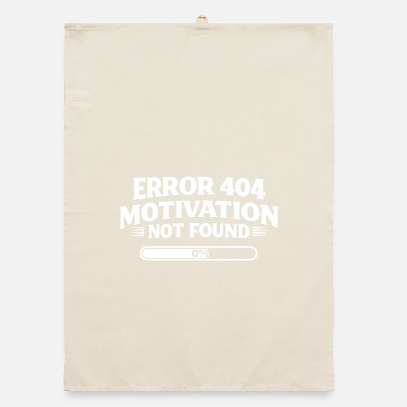 Error 404 Motivation not found Lustiger Spruch Organic Geschirrtuch