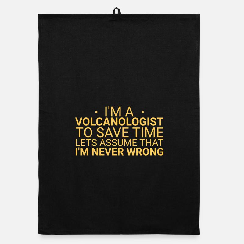 Volcanologist Never Wrong Volcanology Organic dish towel