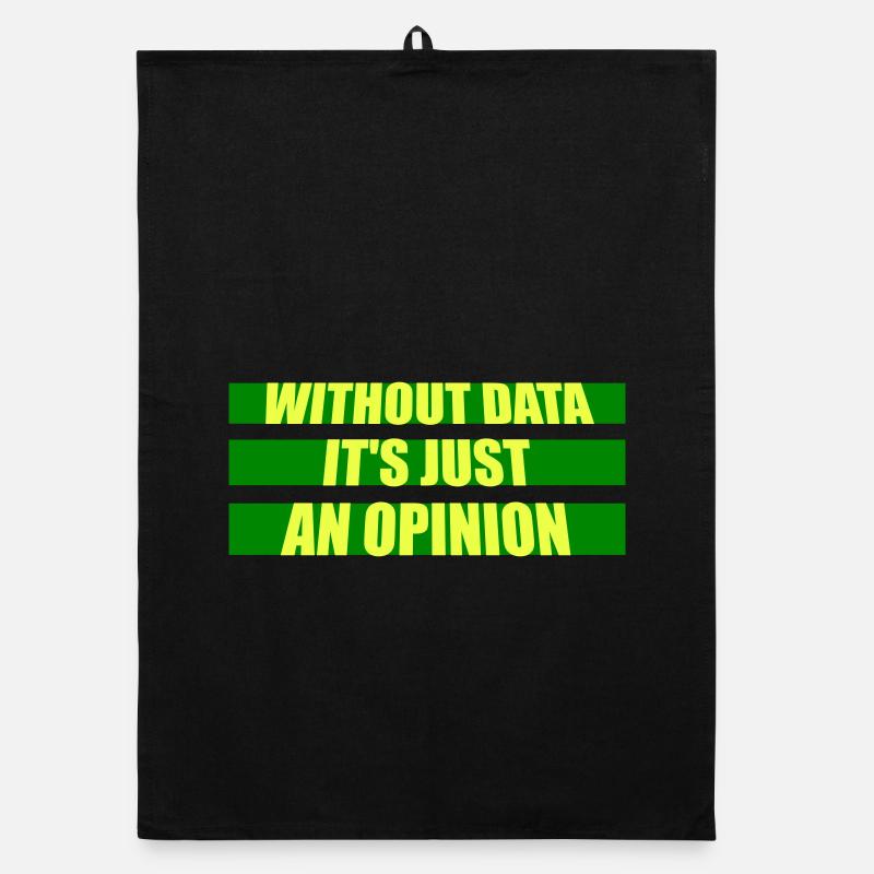 Without Data It's Just An Opinion Statistik Nerd Organic Geschirrtuch