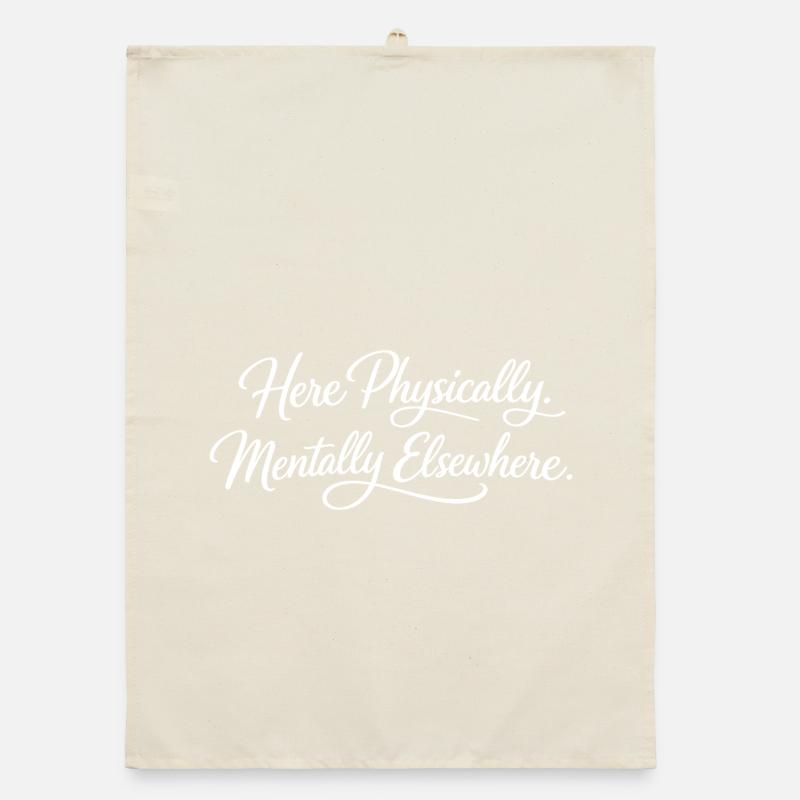Sarcasm here, physical, mental, funny elsewhere Organic dish towel