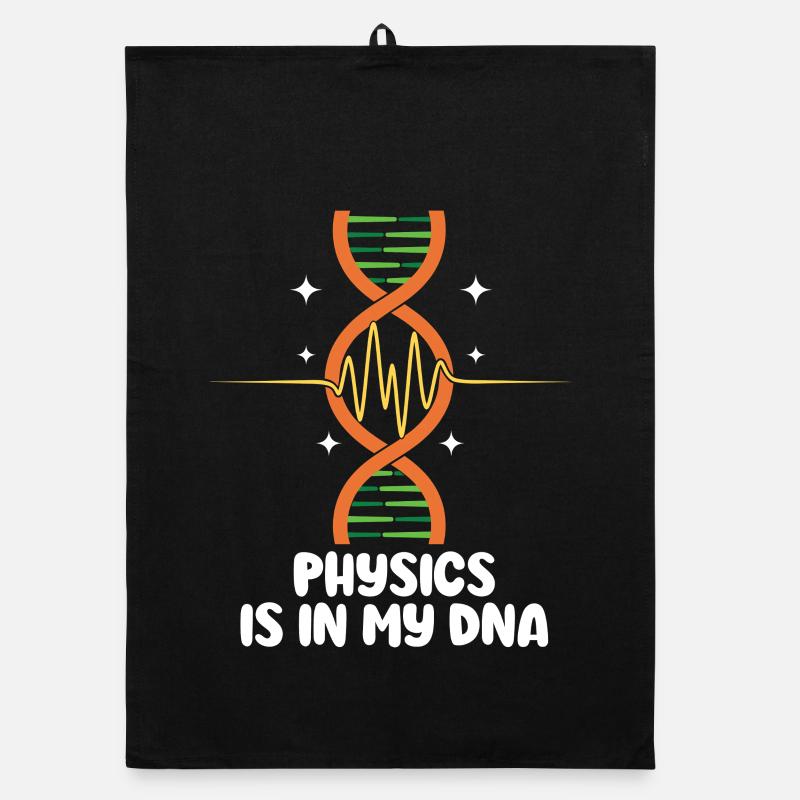 Is in My DNA Science Teacher Physics Organic dish towel