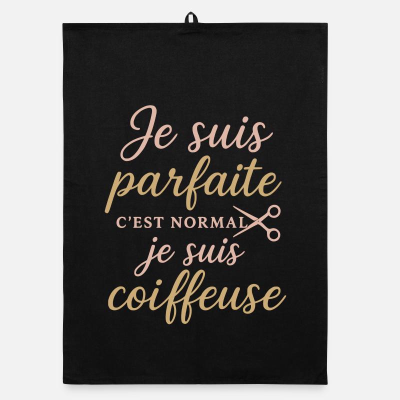 Je suis parfaite, coiffeuse fière Torchon bio