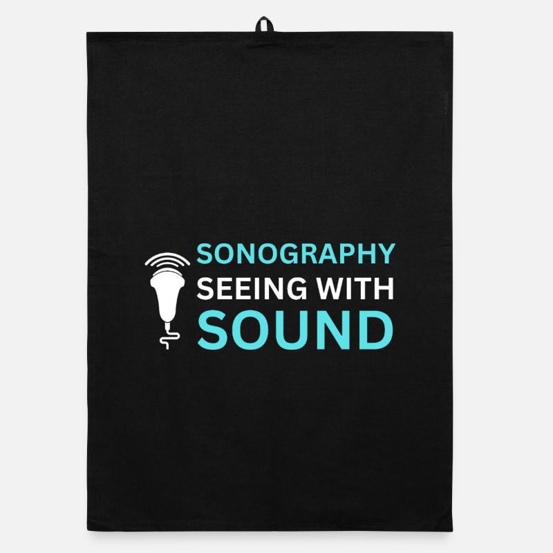 Sonography Seeing Sound Ultrasonographer Organic dish towel