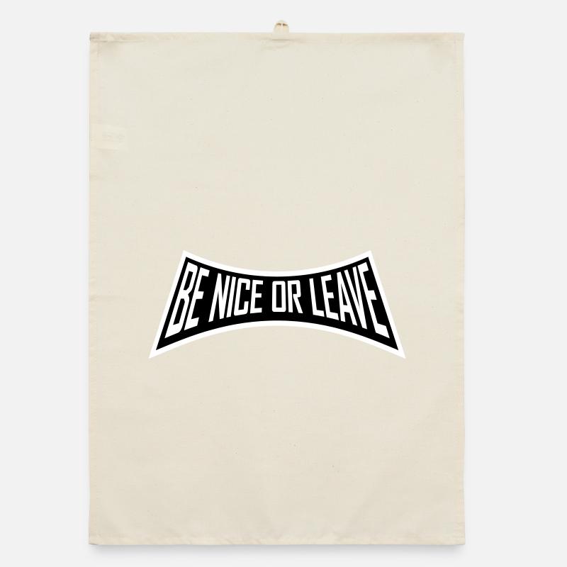 Be Nice Or Leave Lustig Statement Haltung Spruch Organic Geschirrtuch