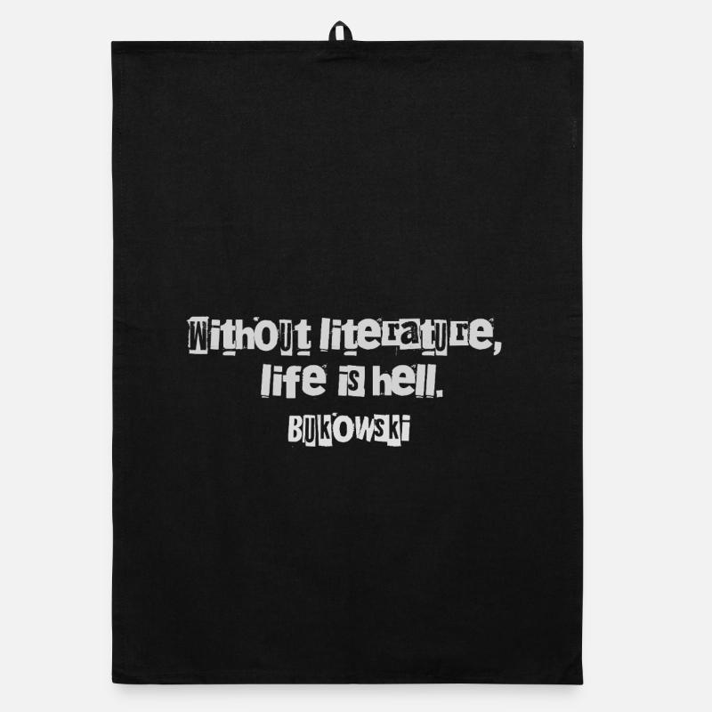 Charles Bukowski quote on Literature  Organic dish towel