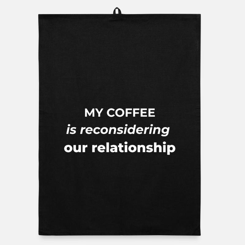 Mon café reconsidère notre relation Torchon bio