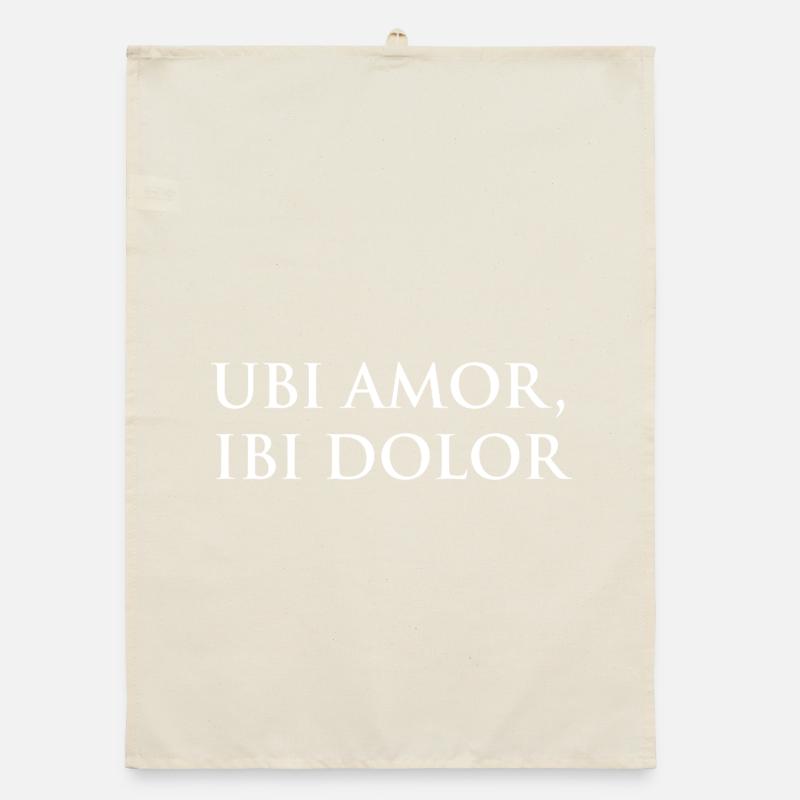 Ubi amor, ibi dolor Organic dish towel