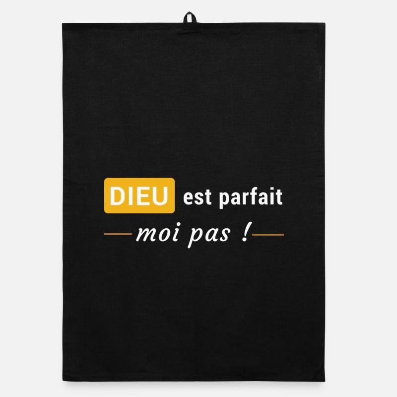 Dieu est parfait, moi pas ! - Torchon bio - noir