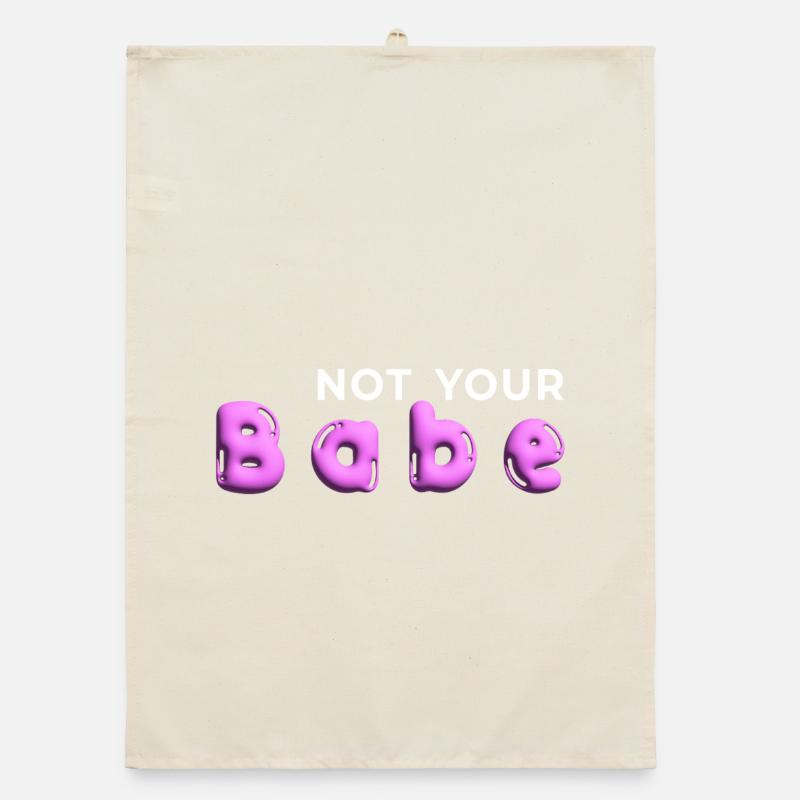 Not Your Babe. Minimal Gen Z Statement Organic Geschirrtuch