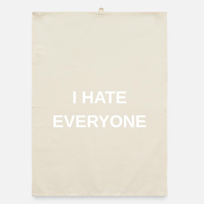 I hate everyone Organic dish towel