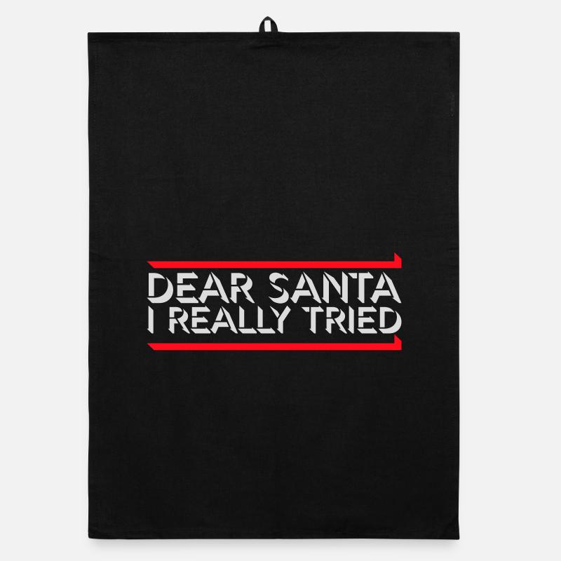 Dear Santa I Really Tried Christmas Humor Funny Organic dish towel
