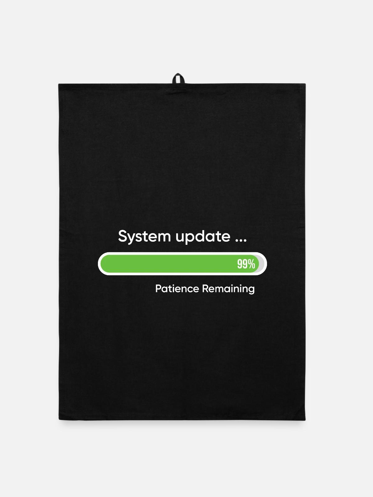 System-Update 99% verbleibende Geduld - Organic Geschirrtuch - Schwarz - Vorne
