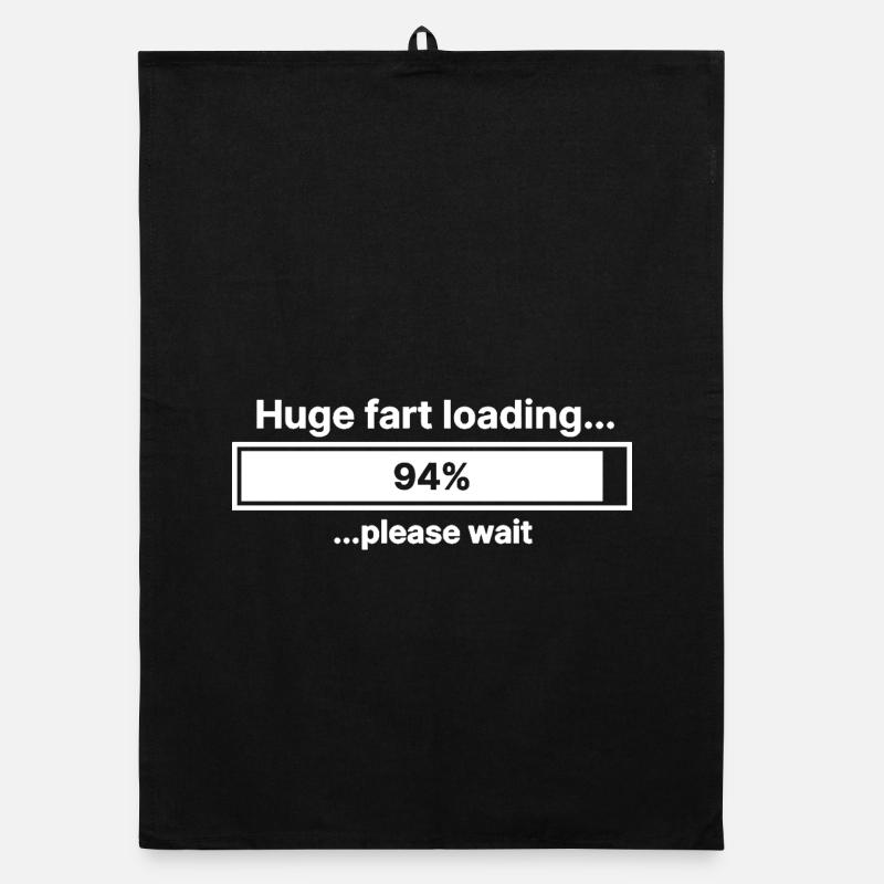 Huge Fart Loading Please Wait Fart Funny Organic dish towel