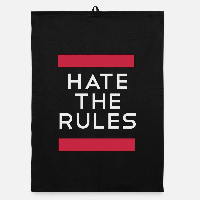 Hate the rules - disobey rules Organic dish towel