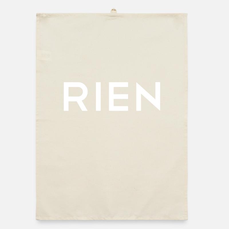 Rien rien rien aucun désir Torchon bio