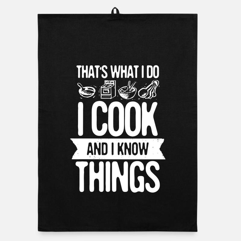 That's What I Do I Cook And I Know Things Gift Organic dish towel