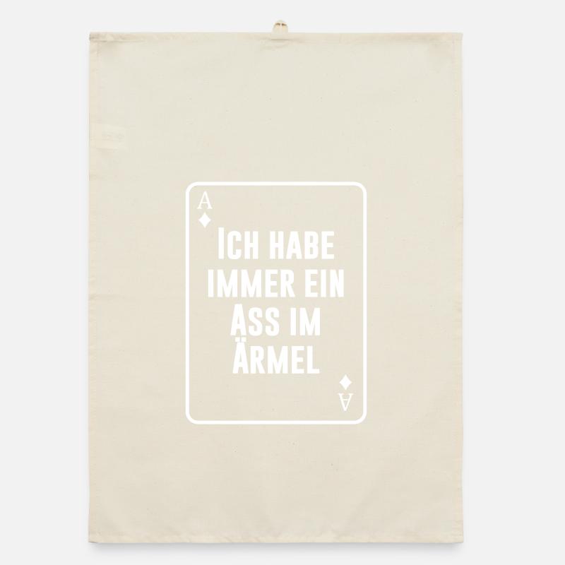 Ich habe immer ein Ass im Ärmel Organic Geschirrtuch