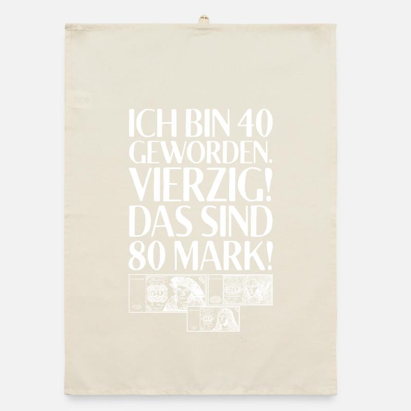 Ich Bin 40 Vierzig Das Sind 80 Mark 40. Geburtstag Organic Geschirrtuch