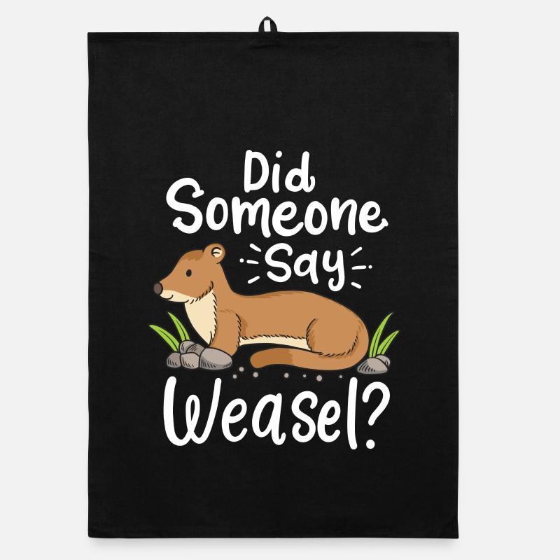 Wiesel Spruch: Did Someone Say Weasel? Organic Geschirrtuch