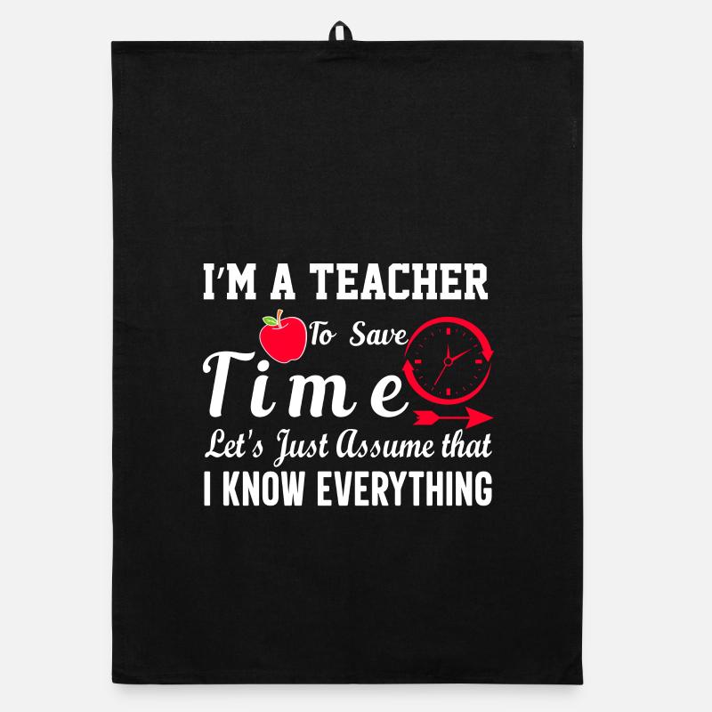Citation drôle d’enseignant Im A Teacher Torchon bio