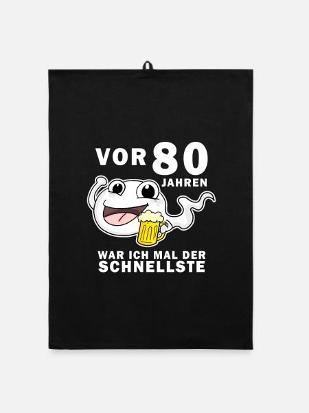 80 Jubiläum Spruch - 80 Jahre - 80. Geburtstag - Organic Geschirrtuch - Schwarz - Vorne