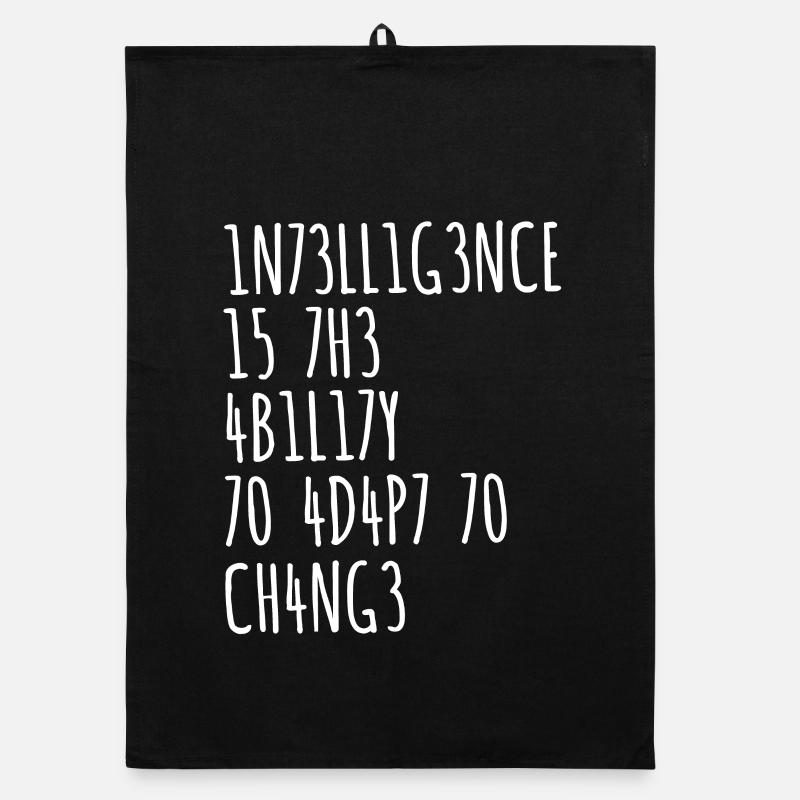 INTELLIGENCE IS THE ABILITY TO ADAPT TO CHANGE Organic Geschirrtuch