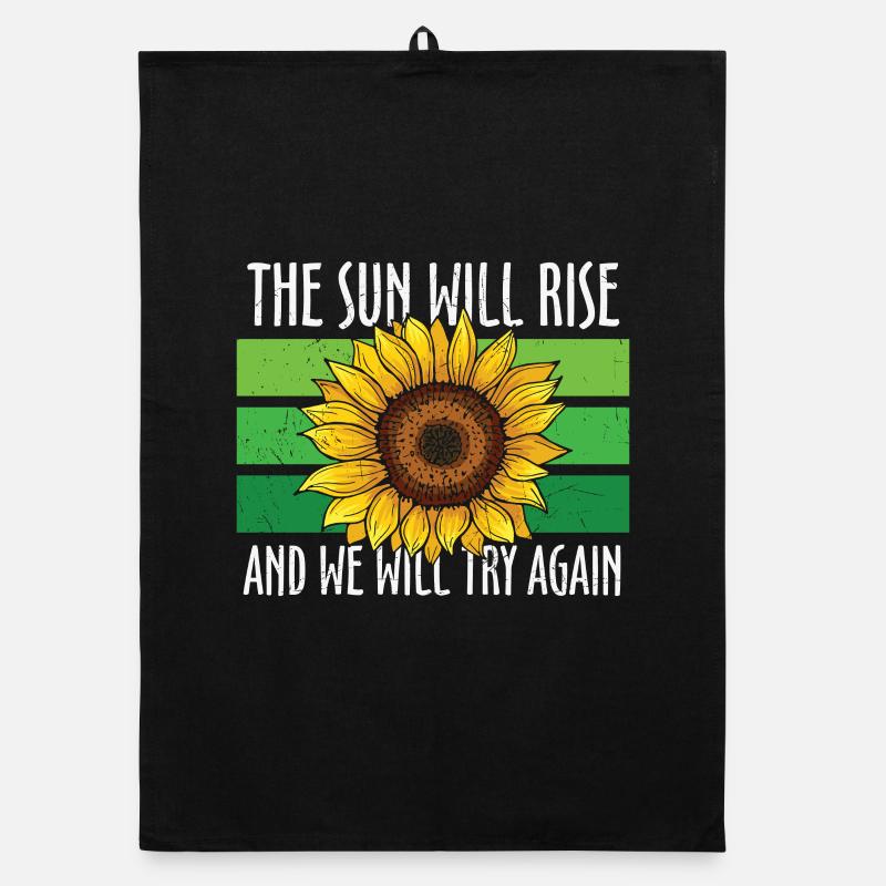 The Sun Will Rise And We Will Try Again Organic Geschirrtuch