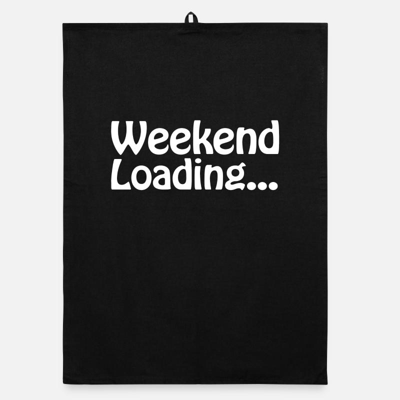 Weekend loading - Wochenende - Bald Wochenende Organic Geschirrtuch