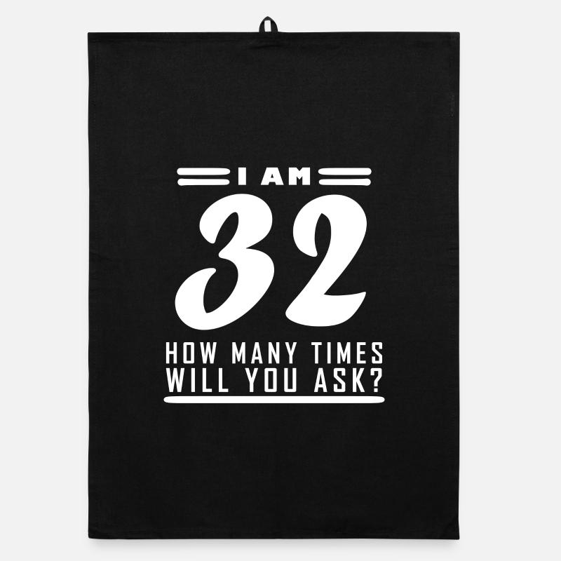 Ich bin 32 – 32. Geburtstag Geschenk Organic Geschirrtuch