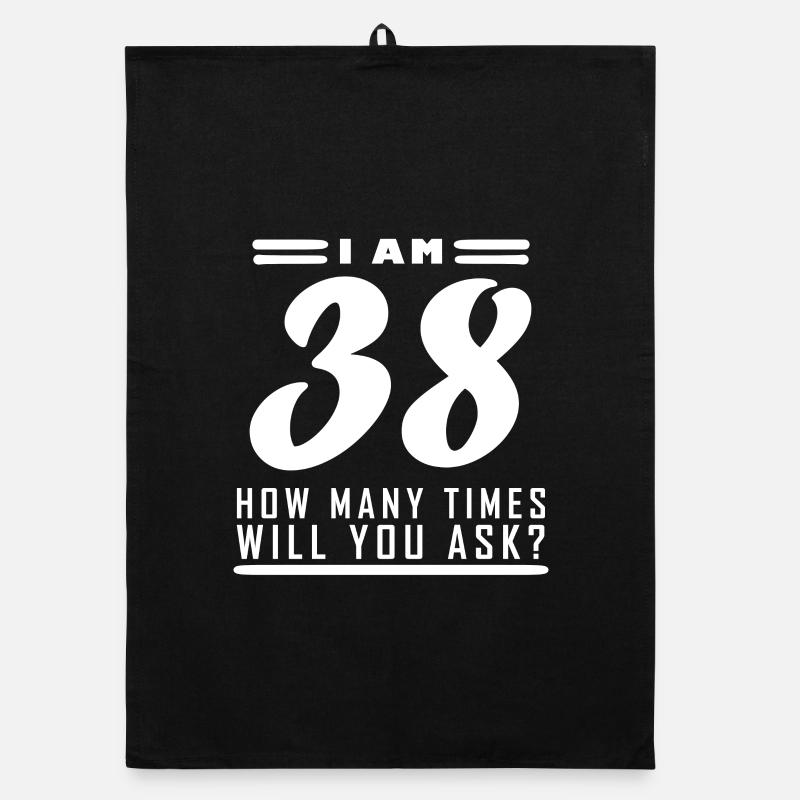 I am 38 – 38th birthday gift Organic dish towel