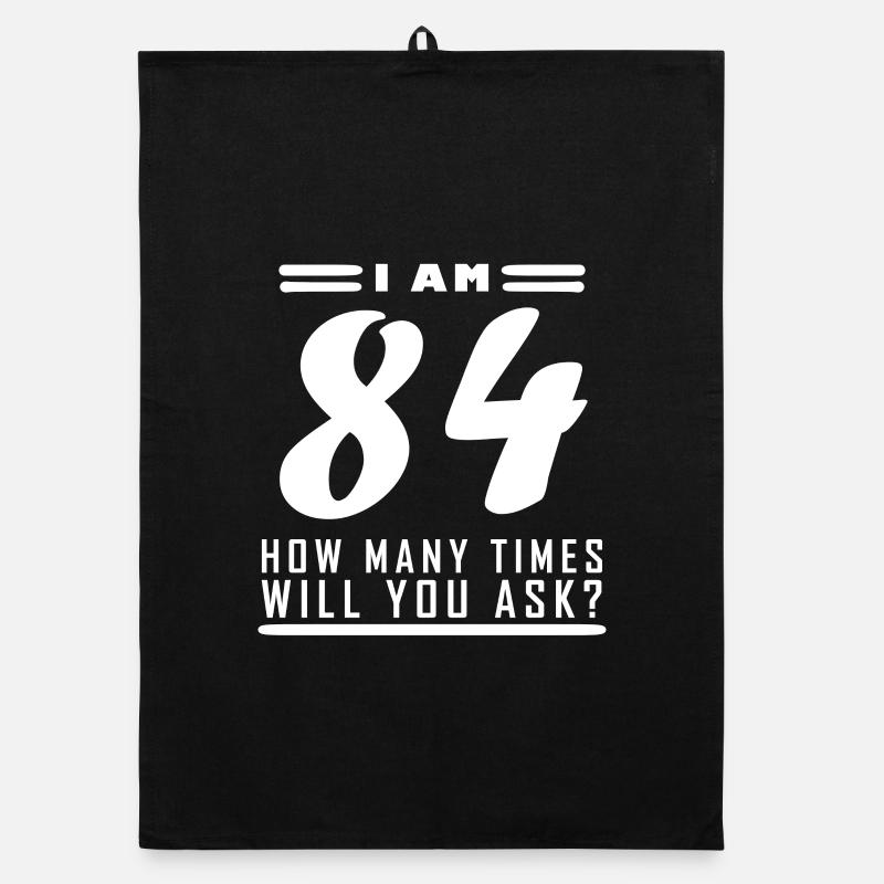 Ich bin 84 – 84. Geburtstag Geschenk Organic Geschirrtuch