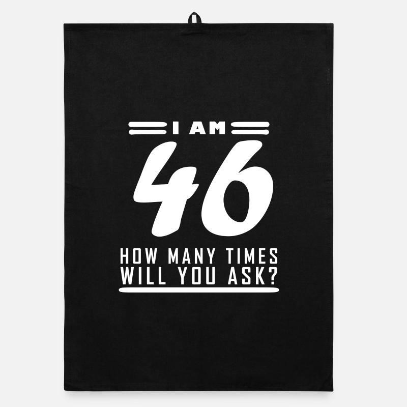 Ich bin 46 – 46. Geburtstag Geschenk Organic Geschirrtuch