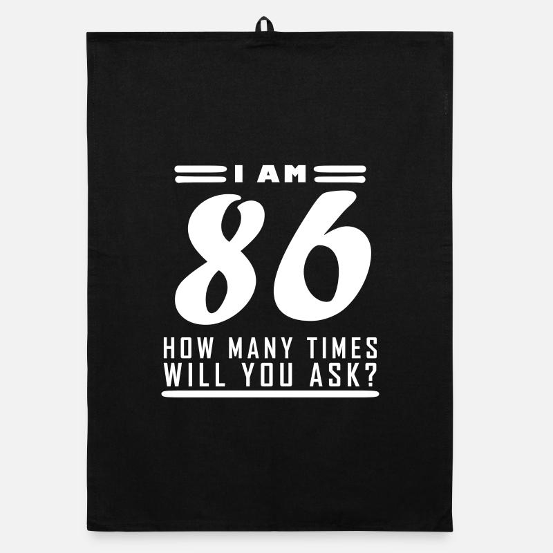 J’ai 86 ans – Cadeau de 86e anniversaire Torchon bio