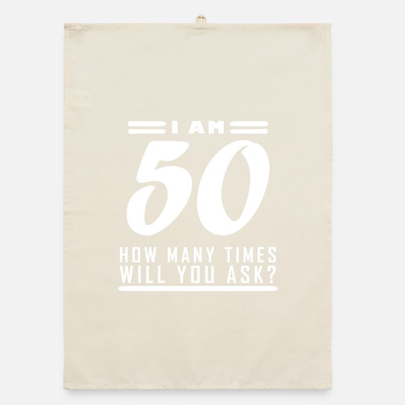 I am 50 – 50th birthday gift Organic dish towel