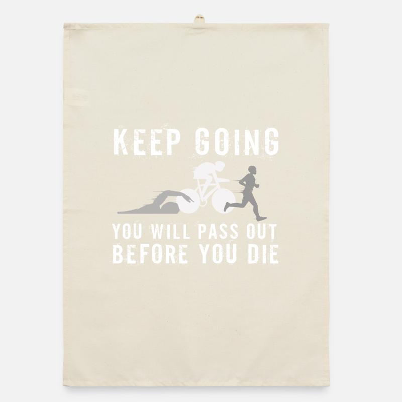 Keep Going You'll Pass Out Triathlon Organic Geschirrtuch